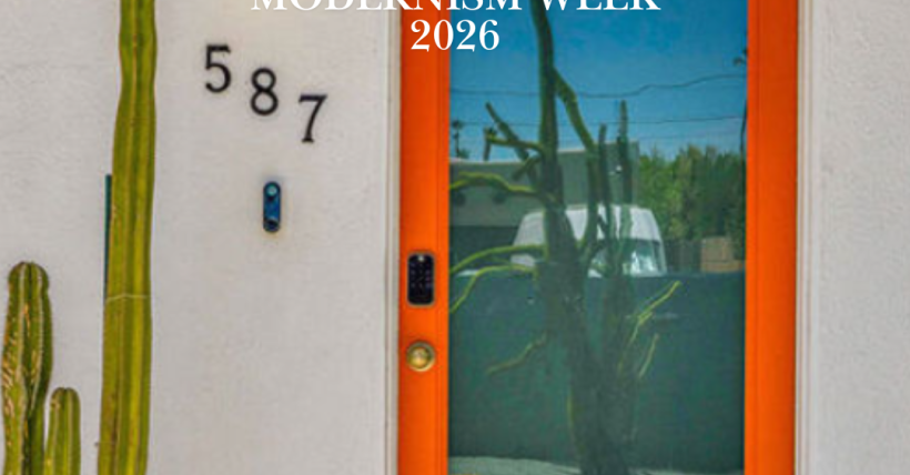 Modernism Week Open Houses 2026 - by the Paul Kaplan Group